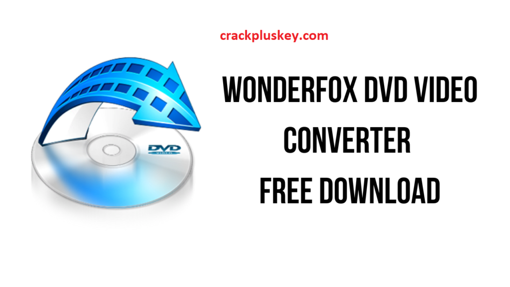 WonderFox DVD Video Converter.